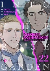 INTO THE ROSE GARDEN ‐運命に選ばれなくても‐（フルカラー） 22